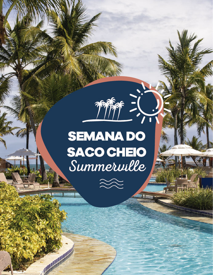 Semana do Saco Cheio Summerville All Inclusive Resort Porto de